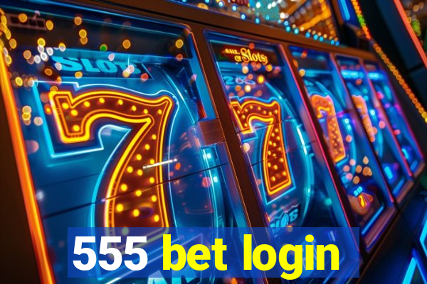 555 bet login